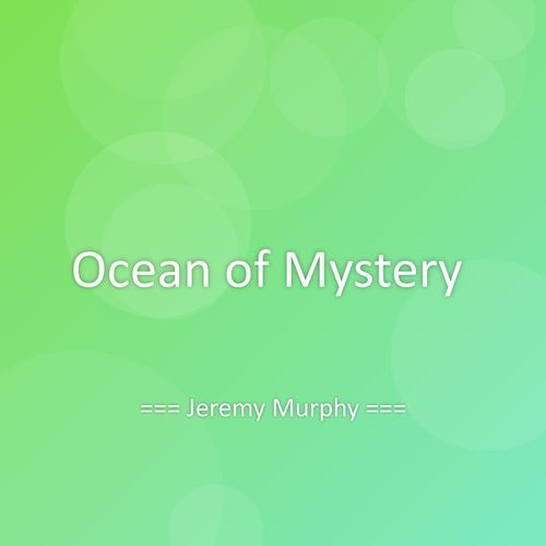 Ocean of Mystery