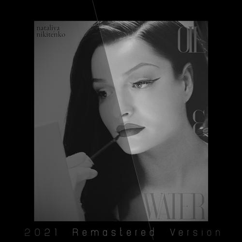 Oil & Water (2021 Remastered Version) cover art