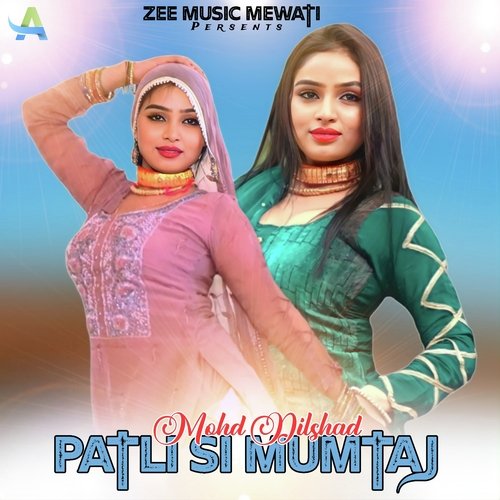 Patli Si Mumtaj