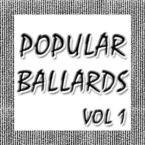 Popular Ballads Vol 1