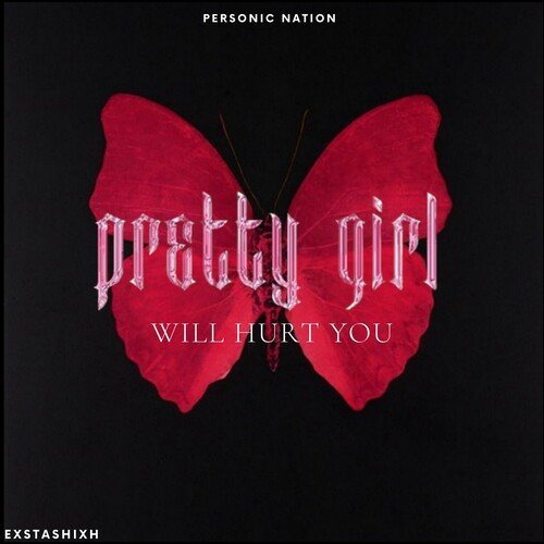 Pretty Girl Will Hurt You