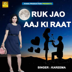 Ruk Jao Aaj Ki Raat-RwEMWxpVX0k