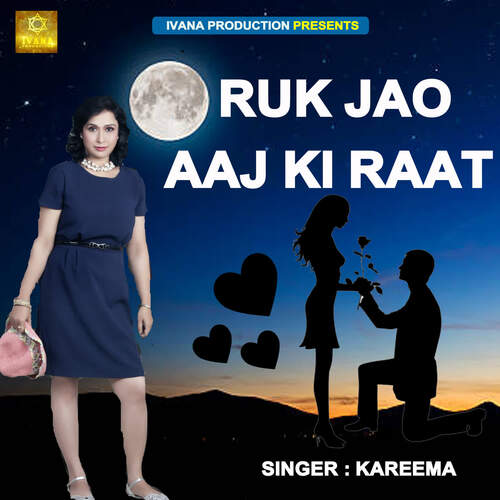 Ruk Jao Aaj Ki Raat