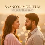 Saanson Mein Tum