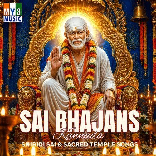 Sai Bhajans Kannada - Shiridi Sai & Sacred Temple Songs