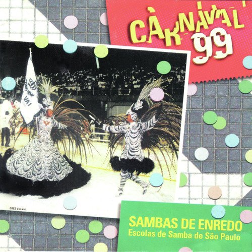 Sambas Enredo Carnaval SP 99 - Escolas de Samba de São Paulo