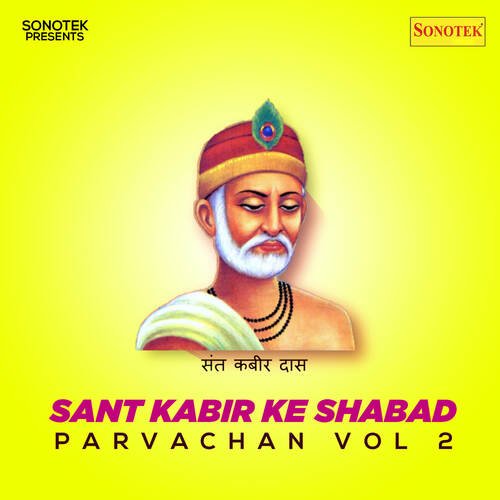 Sant Kabir Ke Shabad Parvachan Vol 2