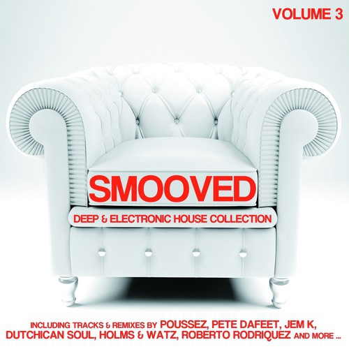 Smooved: Deep & Soulful House Collection, Vol. 3