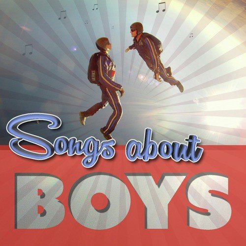 Songs About Boys