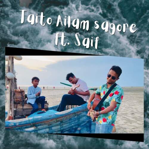 Taito Ailam Sagore (Acoustic)_poster_image