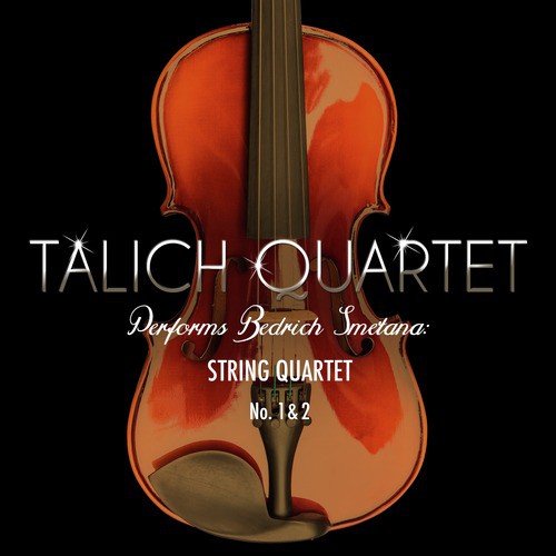 Talich Quartet Performs Bedrich Smetana: String Quartet No. 1 - 2_poster_image