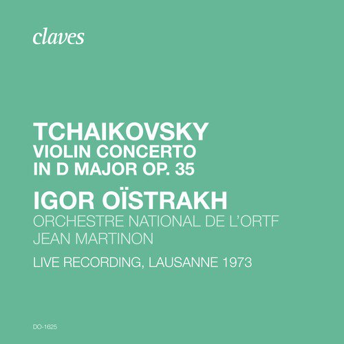 Tchaikovsky: Violin Concerto in D Major, Op. 35, TH 59 (Live Recording, Lausanne 1973)