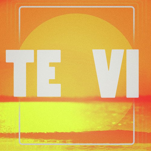 Te Vi cover art