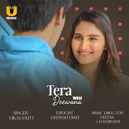 Tera Woh Deewana