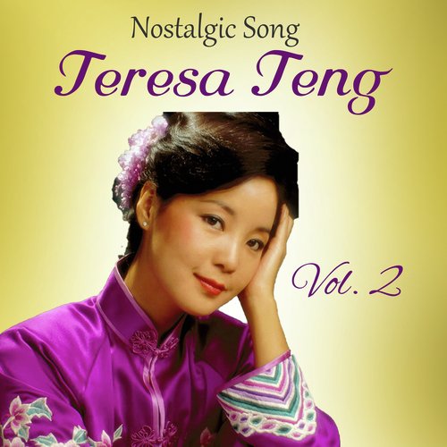 Teresa Teng Nostalgic Songs, Vol. 2