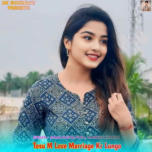 Tosu M Love Marriage Kr Lungo