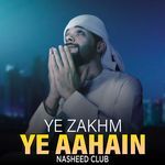 Ye Zakhm Ye Aahain