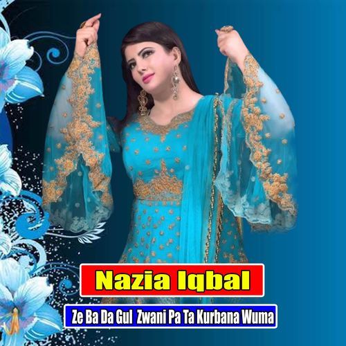 Ze Ba Da Gul Zwani Pa Ta Kurbana Wuma