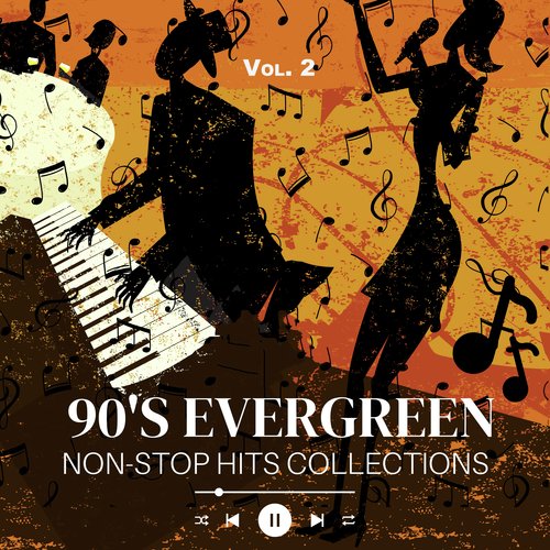 90's Evergreen (Non-Stop Hits Collections), Vol. 2_poster_image