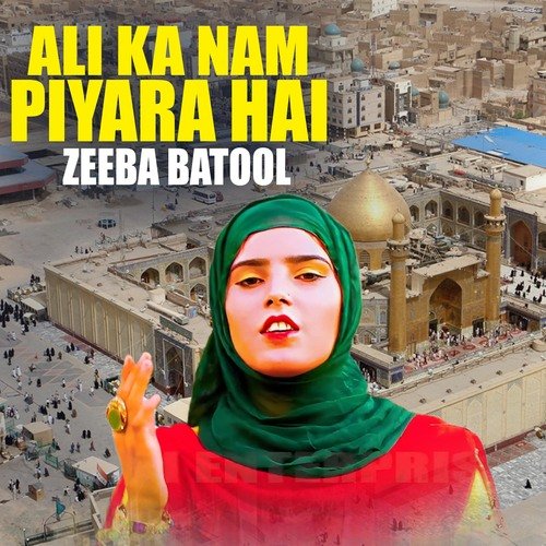 Ali Ka Nam Piyara Hai