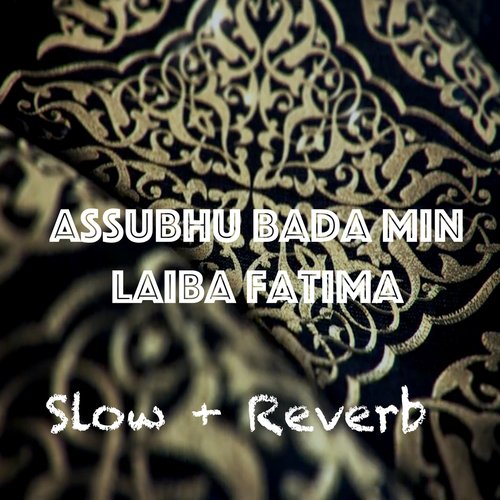 Assubhu Bada Min