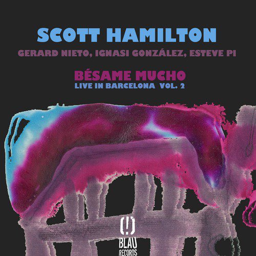 Bésame Mucho (Live in Barcelona Vol. 2)