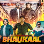 Bhaukaal (feat. Rohit Sardhana,Neeraj Bainsla) artwork