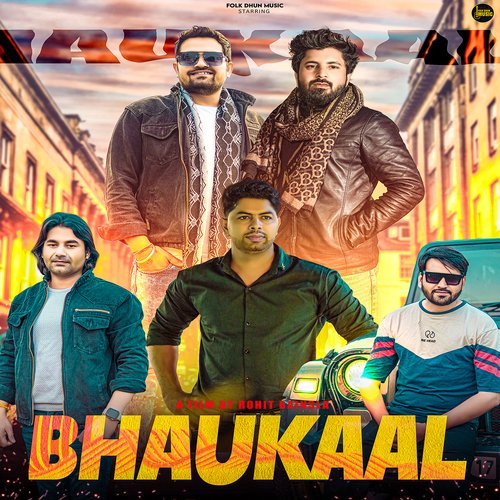 Bhaukaal (feat. Rohit Sardhana,Neeraj Bainsla)