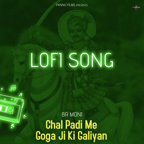 Chal Padi Me Goga Ji Ki Galiyan - Lofi Song