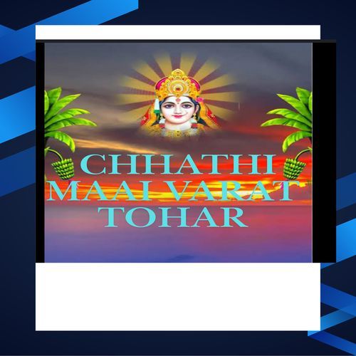 Chhathi Maai Varat Tohar