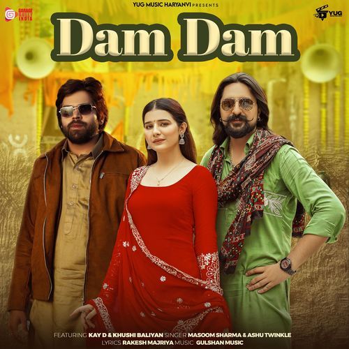 Dam Dam (feat. Kay D & Khushi Baliyan)