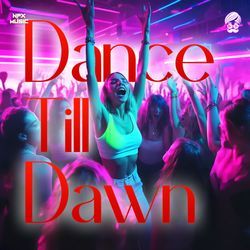 Dance Till Dawn-FQAYdyt9Wmk