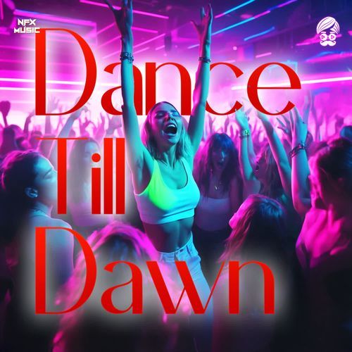 Dance Till Dawn