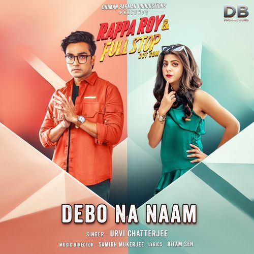 Debo Na Naam (From 'Rappa Roy & Full Stop Dot Com')