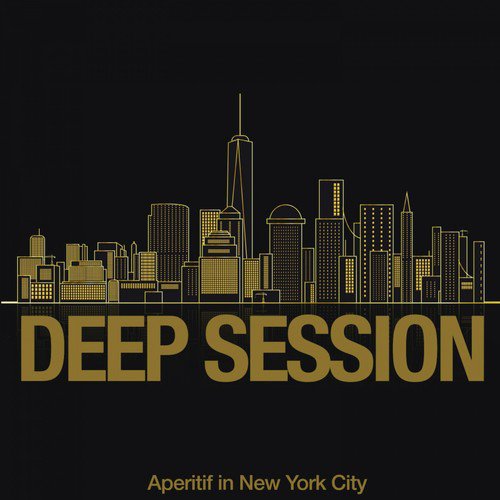 Deep Session (Aperitif in New York City)