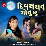 Divas Raat Gotu Chhu