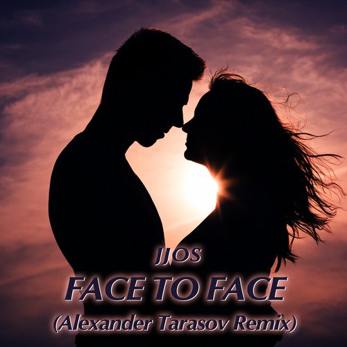 Face to face (Alexander Tasarov Remix)