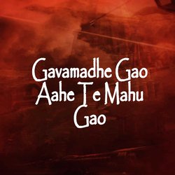 Gavamadhe Gao Aahe Te Mahu Gao-HyspXUdFckM