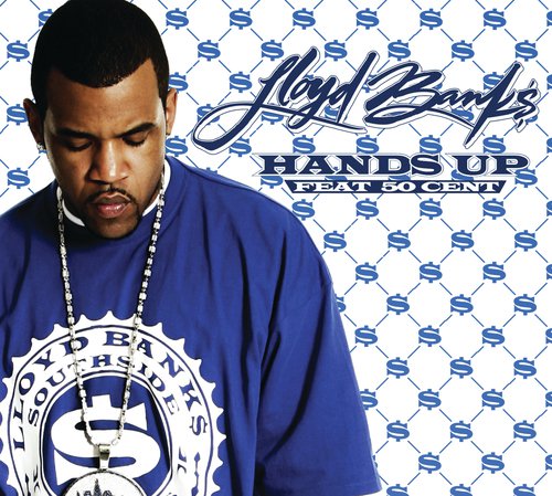 Hands Up Download Songs By Lloyd Banks Jiosaavn