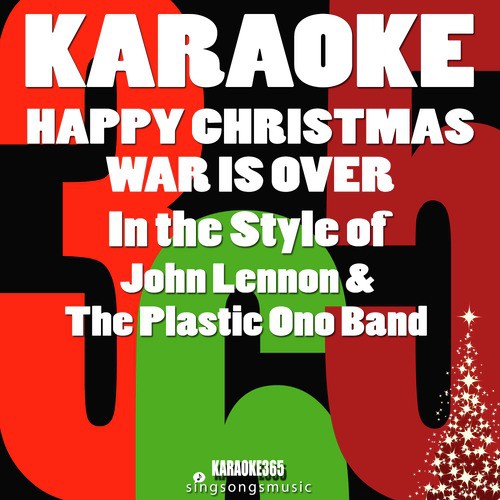Happy Xmas War Is Over (In The Style Of John Lennon And The Plastic Ono