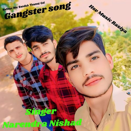 Hathan Me Banduk Thamai Gai (Gangster Song)