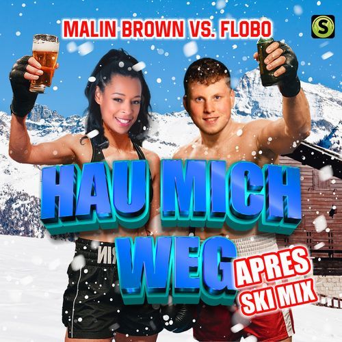 Hau mich weg (Après Ski Mix)
