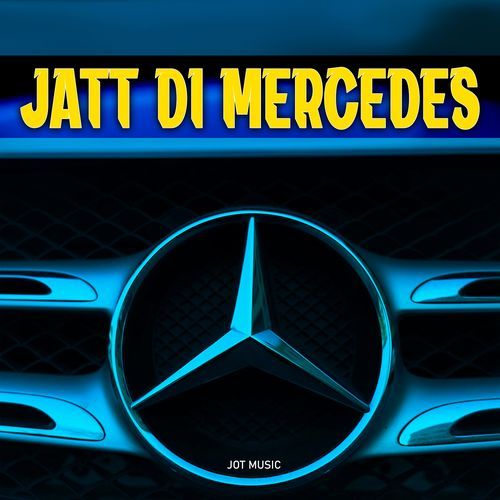 Jatt Di Mercedes