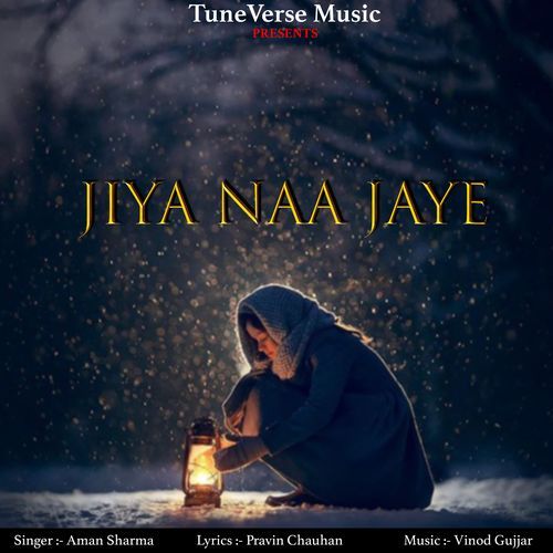 Jiya Naa Jaye