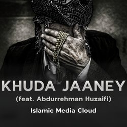 Khuda Jaaney-Mh8edkRxUgY