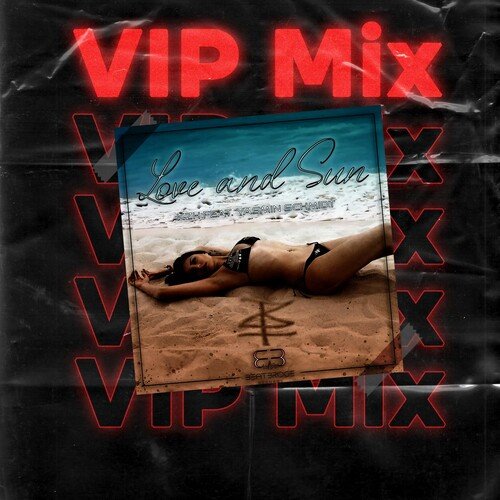 Love and Sun (VIP Remix)