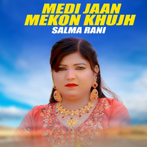 Medi Jaan Mekon Khujh