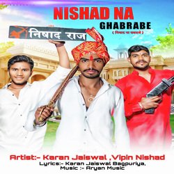 Nishad Na Ghabrabe (Feat.Vipin Nishad Bagpuriya)-CCEHREZ2dWA