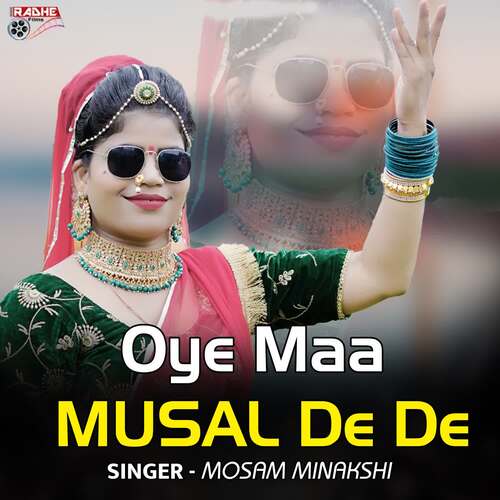 Oye Maa MUSAL De De