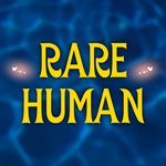 RARE HUMAN